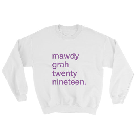 Mawdy Grah 2019 Sweatshirt