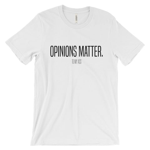 Opinions Matter Tee