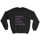 Mawdy Grah 2019 Sweatshirt